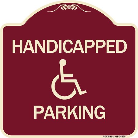 SIGNMISSION Designer Series Handicapped Parking, Burgundy Heavy-Gauge Aluminum Sign, 18" x 18", BU-1818-24629 A-DES-BU-1818-24629